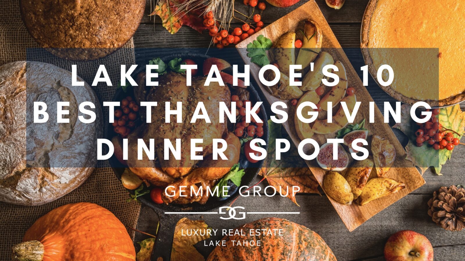 Gobble ‘Til You Wobble Lake Tahoe’s 10 Best Thanksgiving Dinner Spots