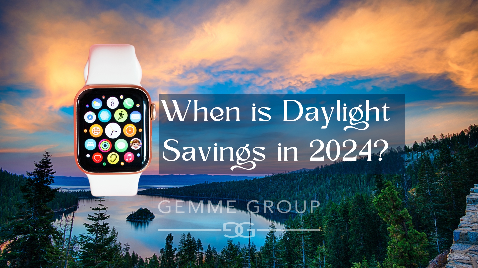 When is daylight saving time 2024? Lake Tahoe Luxury Real Estate